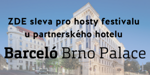 Sleva pro hosty festivalu u partnerského hotelu Barceló Brno Palace